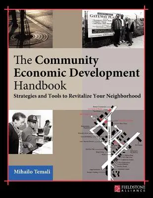 Le manuel de développement économique communautaire : Stratégies et outils pour revitaliser votre quartier - The Community Economic Development Handbook: Strategies and Tools to Revitalize Your Neighborhood