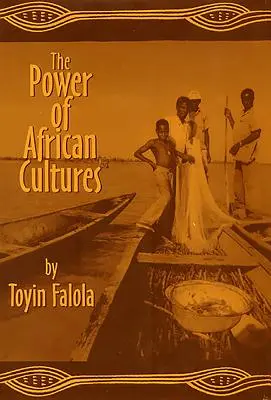 Le pouvoir des cultures africaines - The Power of African Cultures