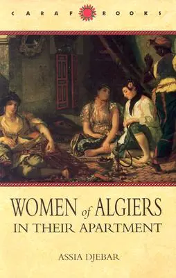 Femmes d'Alger dans leur appartement - Women of Algiers in Their Apartment