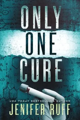 Un seul remède : un thriller médical - Only One Cure: A Medical Thriller