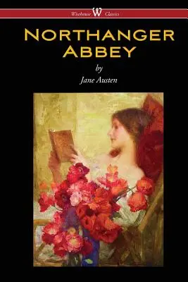 L'Abbaye de Northanger (Wisehouse Classics Edition) - Northanger Abbey (Wisehouse Classics Edition)