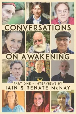 Conversations sur l'éveil : Première partie. - Conversations on Awakening: Part One.