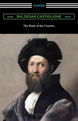 Le Livre du Courtisan - The Book of the Courtier