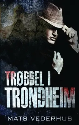 Trouble à Trondheim - Trbbel i Trondheim