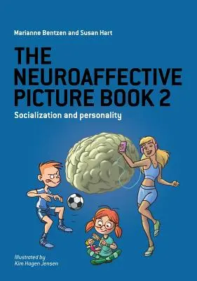 Le livre d'images neuroaffectif 2 : Socialisation et personnalité - The Neuroaffective Picture Book 2: Socialization and Personality