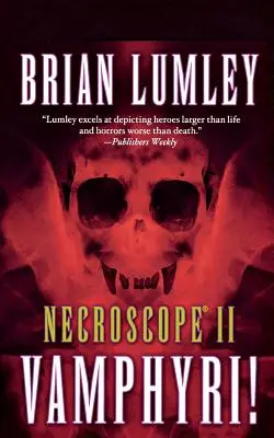 Necroscope II : Vamphyri ! - Necroscope II: Vamphyri!