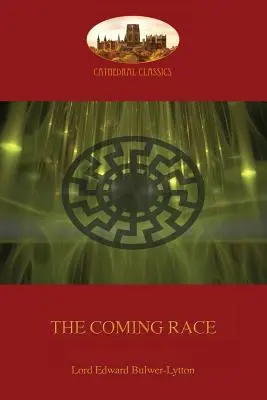 La course à venir : nouvelle édition révisée (Aziloth Books) - The Coming Race: New revised edition (Aziloth Books)