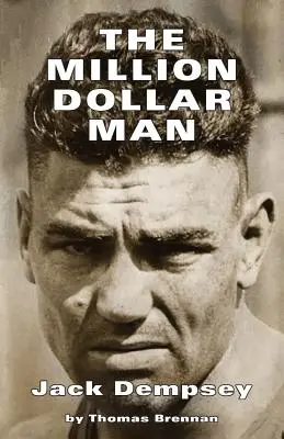 L'homme à un million de dollars : Jack Dempsey - The Million Dollar Man: Jack Dempsey