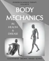 La mécanique du corps dans la santé et la maladie - Body Mechanics in Health and Disease