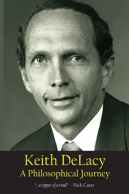 Keith DeLacy, un voyage philosophique - Keith DeLacy, A Philosophical Journey