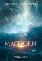 Mageborn : Volume 1 - Mageborn: Volume 1