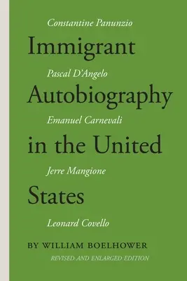 L'autobiographie immigrée aux États-Unis : Cinq versions de l'expérience italo-américaine - Immigrant Autobiography in the United States: Five Versions of the Italian American Experience