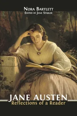 Jane Austen : Réflexions d'une lectrice - Jane Austen: Reflections of a Reader