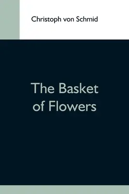 La corbeille de fleurs - The Basket Of Flowers