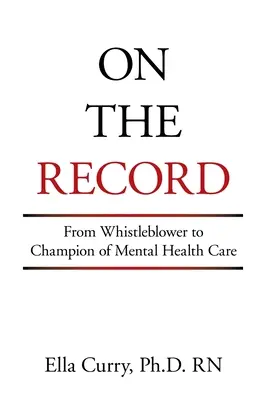 On the Record : De dénonciatrice à championne des soins de santé mentale - On the Record: From Whistleblower to Champion of Mental Health Care