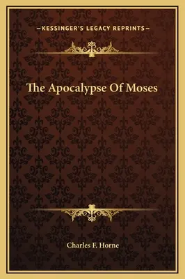 L'Apocalypse de Moïse - The Apocalypse Of Moses