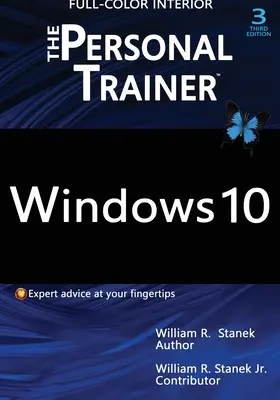 Windows 10 : L'entraîneur personnel, 3e édition (EN COULEUR) : Votre guide personnalisé de Windows 10 - Windows 10: The Personal Trainer, 3rd Edition (FULL COLOR): Your personalized guide to Windows 10