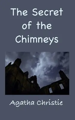 Le secret des cheminées - The Secret of the Chimneys