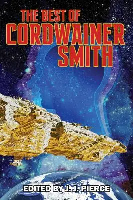 Le meilleur de Cordwainer Smith - The Best of Cordwainer Smith