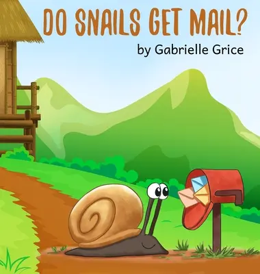 Les escargots reçoivent-ils du courrier ? - Do Snails Get Mail?