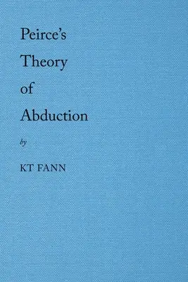 La théorie de l'abduction de Peirce - Peirce's Theory of Abduction