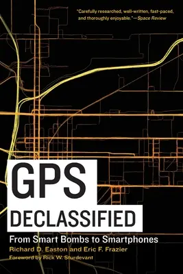 GPS Declassified : Des bombes intelligentes aux smartphones - GPS Declassified: From Smart Bombs to Smartphones