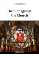 Le complot contre l'Église - The plot against the Church
