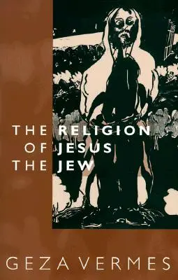 La religion de Jésus le Juif - Religion of Jesus the Jew