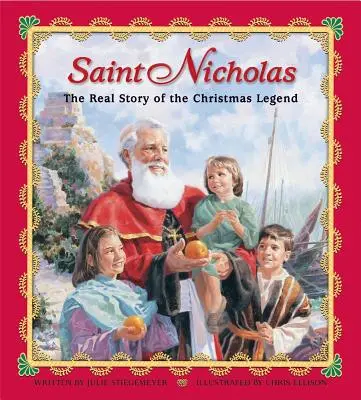 Saint Nicolas : la véritable histoire de la légende de Noël - Saint Nicholas: The Real Story of the Christmas Legend