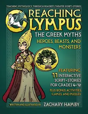 Atteindre l'Olympe, les mythes grecs : Héros, bêtes et monstres - Reaching Olympus, the Greek Myths: Heroes Beasts and Monsters