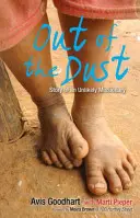 De la poussière : l'histoire d'un missionnaire improbable - Out of the Dust: Story of an Unlikely Missionary