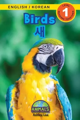 Oiseaux / 새 : Bilingue (anglais / coréen) (영어 / 한국어) Les animaux qui font la différence ! (R - Birds / 새: Bilingual (English / Korean) (영어 / 한국어) Animals That Make a Difference! (Engaging R