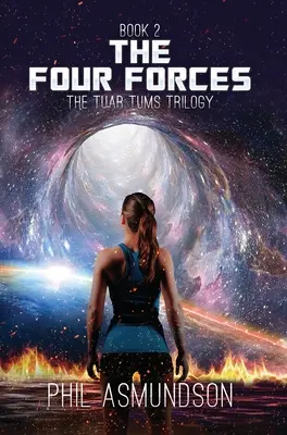 La trilogie Tuar Tums : Les quatre forces - The Tuar Tums Trilogy: The Four Forces