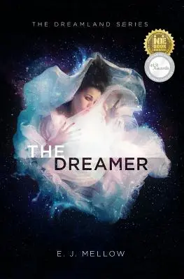 Le rêveur : La série Dreamland Livre I - The Dreamer: The Dreamland Series Book I