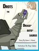 Drots the Dragobotosaurus