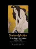 La prêtresse de la morphine : Les écrits perdus de Marie-Madeleine au temps des nazis - Priestess of Morphine: The Lost Writings of Marie-Madeleine in the Time of Nazis