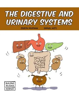 Les systèmes digestif et urinaire - The Digestive and Urinary Systems