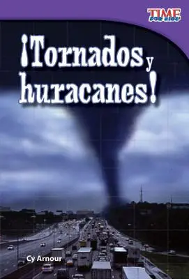 Tornades et ouragans ! (Tornades et ouragans !) (Version espagnole) = Tornades et ouragans ! - Tornados Y Huracanes! (Tornadoes and Hurricanes!) (Spanish Version) = Tornadoes and Hurricanes!