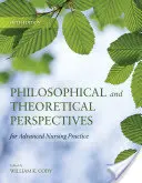 Perspectives philosophiques et théoriques pour la pratique infirmière avancée - Philosophical and Theoretical Perspectives for Advanced Nursing Practice