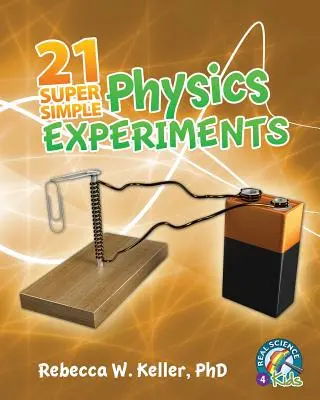 21 expériences de physique super simples - 21 Super Simple Physics Experiments