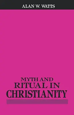 Mythes et rituels dans le christianisme - Myth and Ritual in Christianity