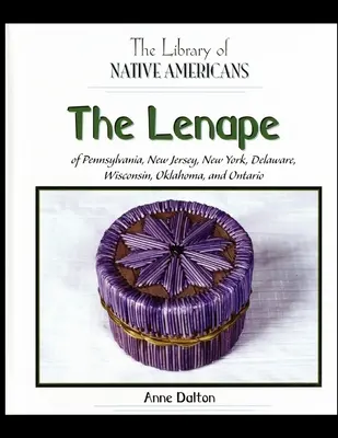 Les Lenape de Pennsylvanie, du New Jersey, de New York, du Delaware, du Wisconsin, de l'Oklahoma et de l'Ontario - The Lenape of Pennsylvania, New Jersey, New York, Delaware, Wisconsin, Oklahoma, and Ontario