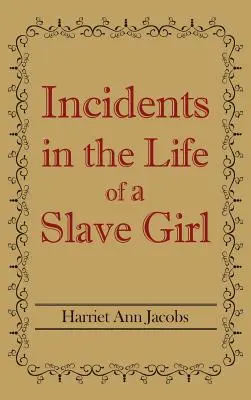 Incidents dans la vie d'une jeune fille esclave - Incidents in the Life of a Slave Girl