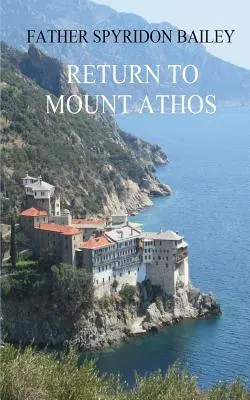 Retour au Mont Athos - Return to Mount Athos