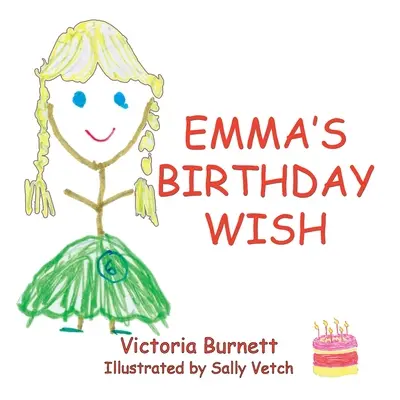 Le souhait d'Emma pour son anniversaire - Emma's Birthday Wish