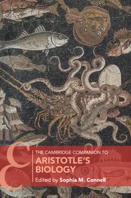 Le Cambridge Companion de la biologie d'Aristote - The Cambridge Companion to Aristotle's Biology