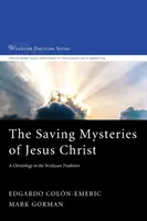 Les mystères salvateurs de Jésus-Christ - The Saving Mysteries of Jesus Christ