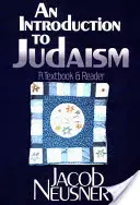 Une introduction au judaïsme : Un manuel et un lecteur - An Introduction to Judaism: A Textbook and Reader