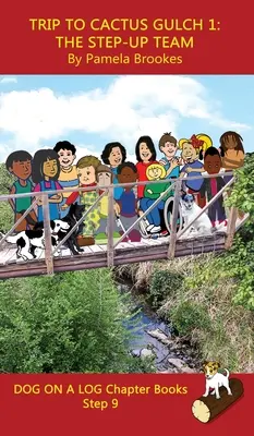 Trip to Cactus Gulch 1 (The Step-up Team) Chapter Book : (Step 9) Sound Out Books (systematic decodable) Help Developing Readers, including Those with Dyslexia, Learned Reading. - Trip to Cactus Gulch 1 (The Step-up Team) Chapter Book: (Step 9) Sound Out Books (systematic decodable) Help Developing Readers, including Those with