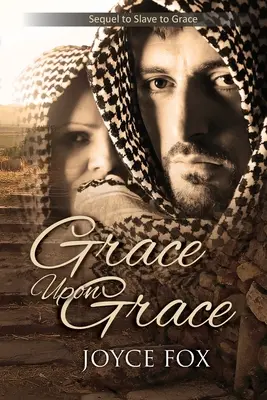 La grâce sur la grâce - Grace Upon Grace